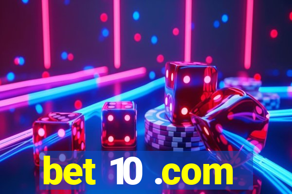 bet 10 .com